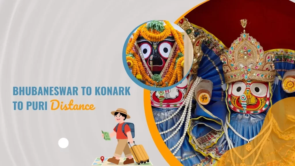 Bhubaneswar to Konark to Puri Distance