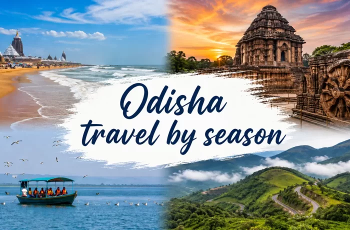 Odisha Travel by Season: Where to Go Every Month of the Year