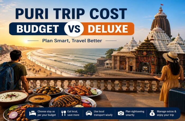 Budget vs Deluxe Puri Trip: Actual Cost Comparison