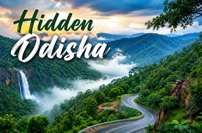 Hidden Odisha: Beautiful Places You Won’t Find in Typical Travel Guides