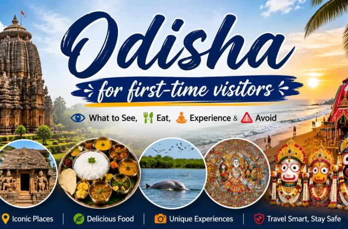 Odisha for First-Time Visitors: What to See, Eat, Experience & Avoid